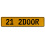 21 2DOOR  - Yellow Aluminum Street Sign Mancave Euro Plate Name Door Sign Wall