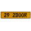 29 2DOOR  - Yellow Aluminum Street Sign Mancave Euro Plate Name Door Sign Wall