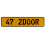 47 2DOOR  - Yellow Aluminum Street Sign Mancave Euro Plate Name Door Sign Wall