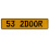 53 2DOOR  - Yellow Aluminum Street Sign Mancave Euro Plate Name Door Sign Wall