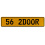 56 2DOOR  - Yellow Aluminum Street Sign Mancave Euro Plate Name Door Sign Wall