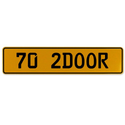 70 2DOOR  - Yellow Aluminum Street Sign Mancave Euro Plate Name Door Sign Wall