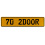 70 2DOOR  - Yellow Aluminum Street Sign Mancave Euro Plate Name Door Sign Wall