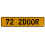 72 2DOOR  - Yellow Aluminum Street Sign Mancave Euro Plate Name Door Sign Wall