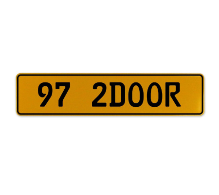 97 2DOOR  - Yellow Aluminum Street Sign Mancave Euro Plate Name Door Sign Wall