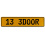 13 3DOOR  - Yellow Aluminum Street Sign Mancave Euro Plate Name Door Sign Wall