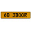 60 3DOOR  - Yellow Aluminum Street Sign Mancave Euro Plate Name Door Sign Wall