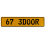 67 3DOOR  - Yellow Aluminum Street Sign Mancave Euro Plate Name Door Sign Wall