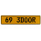 69 3DOOR  - Yellow Aluminum Street Sign Mancave Euro Plate Name Door Sign Wall