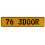 76 3DOOR  - Yellow Aluminum Street Sign Mancave Euro Plate Name Door Sign Wall