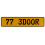 77 3DOOR  - Yellow Aluminum Street Sign Mancave Euro Plate Name Door Sign Wall