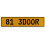 81 3DOOR  - Yellow Aluminum Street Sign Mancave Euro Plate Name Door Sign Wall
