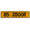 85 3DOOR  - Yellow Aluminum Street Sign Mancave Euro Plate Name Door Sign Wall