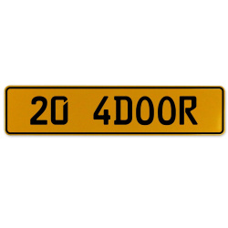 20 4DOOR  - Yellow Aluminum Street Sign Mancave Euro Plate Name Door Sign Wall
