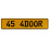 45 4DOOR  - Yellow Aluminum Street Sign Mancave Euro Plate Name Door Sign Wall