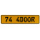 74 4DOOR  - Yellow Aluminum Street Sign Mancave Euro Plate Name Door Sign Wall