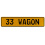 33 WAGON  - Yellow Aluminum Street Sign Mancave Euro Plate Name Door Sign Wall