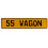 55 WAGON  - Yellow Aluminum Street Sign Mancave Euro Plate Name Door Sign Wall