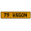 79 WAGON  - Yellow Aluminum Street Sign Mancave Euro Plate Name Door Sign Wall