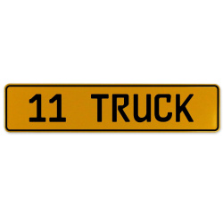 11 TRUCK  - Yellow Aluminum Street Sign Mancave Euro Plate Name Door Sign Wall