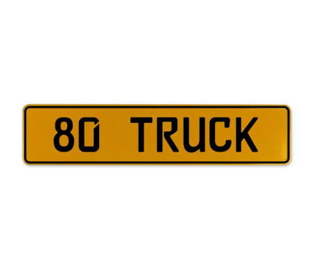 80 TRUCK  - Yellow Aluminum Street Sign Mancave Euro Plate Name Door Sign Wall