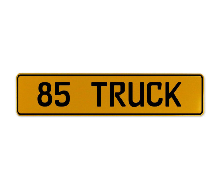 85 TRUCK  - Yellow Aluminum Street Sign Mancave Euro Plate Name Door Sign Wall