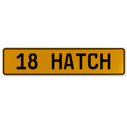 18 HATCH  - Yellow Aluminum Street Sign Mancave Euro Plate Name Door Sign Wall