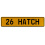 26 HATCH  - Yellow Aluminum Street Sign Mancave Euro Plate Name Door Sign Wall