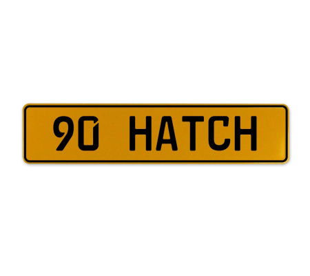90 HATCH  - Yellow Aluminum Street Sign Mancave Euro Plate Name Door Sign Wall