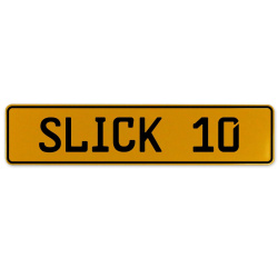 SLICK 10  - Yellow Aluminum Street Sign Mancave Euro Plate Name Door Sign Wall