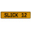 SLICK 12  - Yellow Aluminum Street Sign Mancave Euro Plate Name Door Sign Wall
