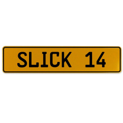 SLICK 14  - Yellow Aluminum Street Sign Mancave Euro Plate Name Door Sign Wall