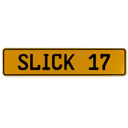SLICK 17  - Yellow Aluminum Street Sign Mancave Euro Plate Name Door Sign Wall