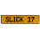 SLICK 17  - Yellow Aluminum Street Sign Mancave Euro Plate Name Door Sign Wall