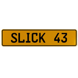 SLICK 43  - Yellow Aluminum Street Sign Mancave Euro Plate Name Door Sign Wall