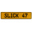 SLICK 47  - Yellow Aluminum Street Sign Mancave Euro Plate Name Door Sign Wall