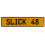 SLICK 48  - Yellow Aluminum Street Sign Mancave Euro Plate Name Door Sign Wall