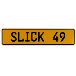 SLICK 49  - Yellow Aluminum Street Sign Mancave Euro Plate Name Door Sign Wall