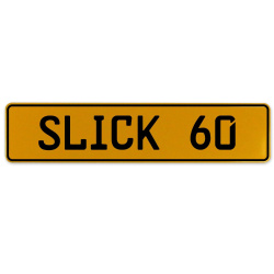 SLICK 60  - Yellow Aluminum Street Sign Mancave Euro Plate Name Door Sign Wall