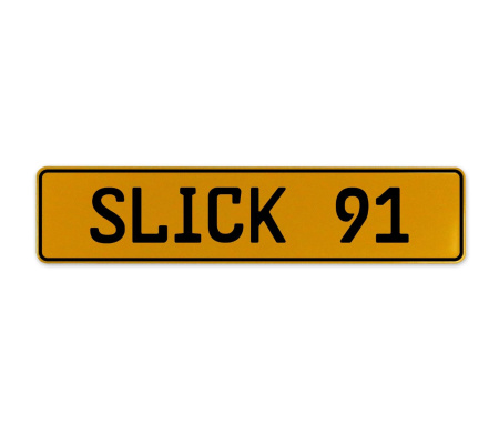 SLICK 91  - Yellow Aluminum Street Sign Mancave Euro Plate Name Door Sign Wall