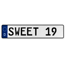 SWEET 19  - White Aluminum Street Sign Mancave Euro Plate Name Door Sign Wall