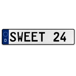 SWEET 24  - White Aluminum Street Sign Mancave Euro Plate Name Door Sign Wall
