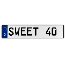 SWEET 40  - White Aluminum Street Sign Mancave Euro Plate Name Door Sign Wall