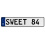 SWEET 84  - White Aluminum Street Sign Mancave Euro Plate Name Door Sign Wall