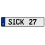 SICK 27  - White Aluminum Street Sign Mancave Euro Plate Name Door Sign Wall