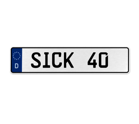 SICK 40  - White Aluminum Street Sign Mancave Euro Plate Name Door Sign Wall