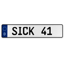 SICK 41  - White Aluminum Street Sign Mancave Euro Plate Name Door Sign Wall