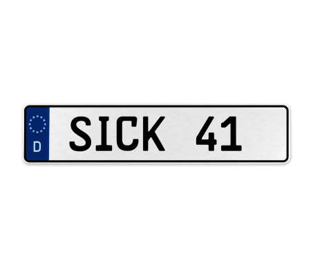 SICK 41  - White Aluminum Street Sign Mancave Euro Plate Name Door Sign Wall