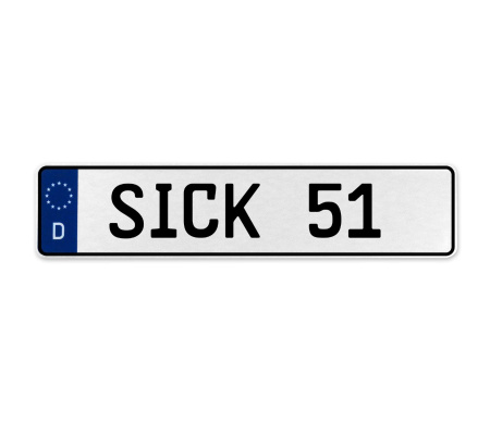 SICK 51  - White Aluminum Street Sign Mancave Euro Plate Name Door Sign Wall