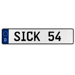 SICK 54  - White Aluminum Street Sign Mancave Euro Plate Name Door Sign Wall